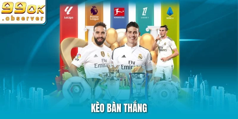 Kèo Bàn Thắng Là Gì? Cách Đọc Và Chơi Chuẩn Xác Tại 99ok